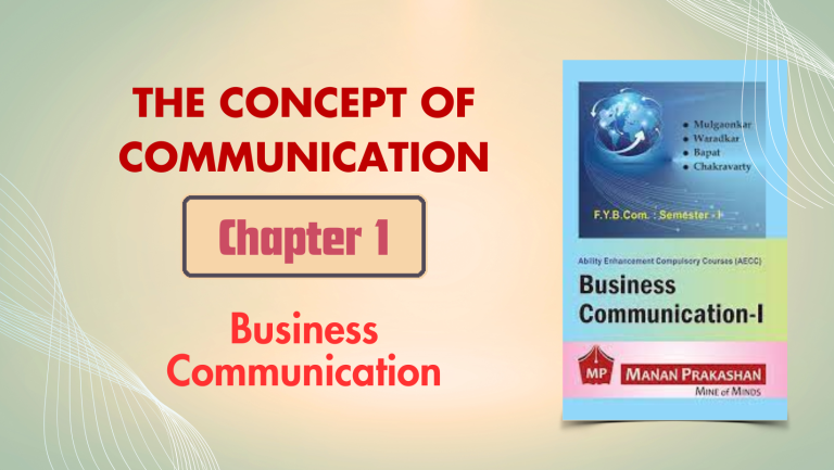Concept of Communication | FYBCOM Business Communication Chapter 1