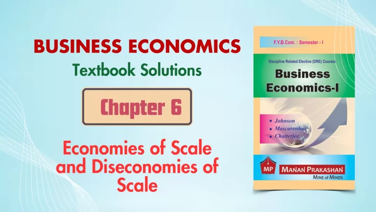 FYBCOM Economics Sem 1 Chapter 6 Notes | FYBAF | FYBMS | Mumbai University