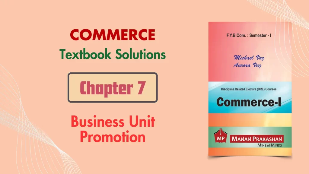 FYBCOM Commerce Sem 1 Chapters 7 Notes