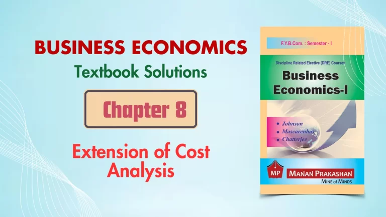 FYBCOM Economics Sem 1 Chapter 8 Notes | FYBAF | FYBMS | Mumbai University