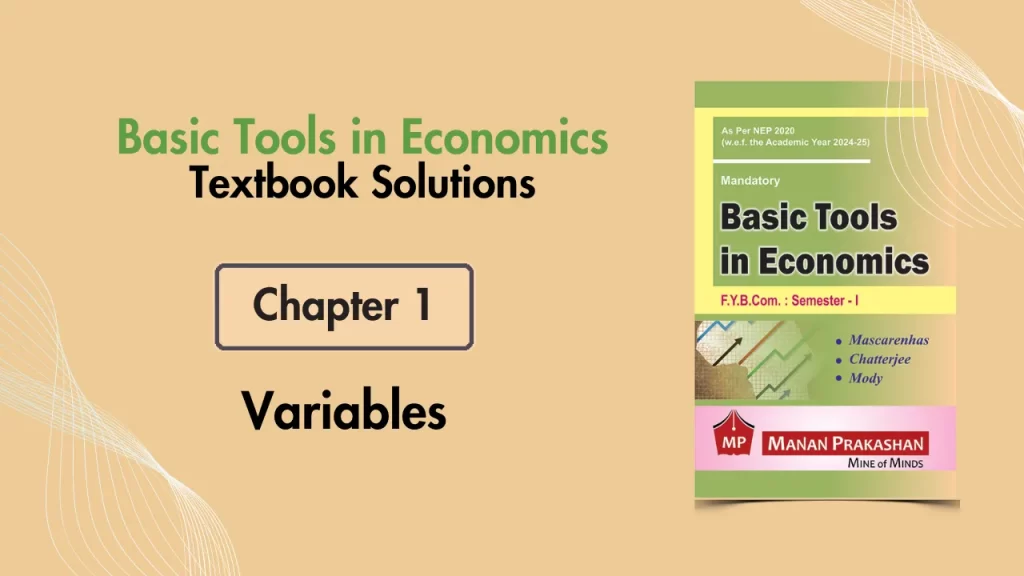 FYBCOM Sem 1 Basic Tools in Economics Chapter 1 Notes