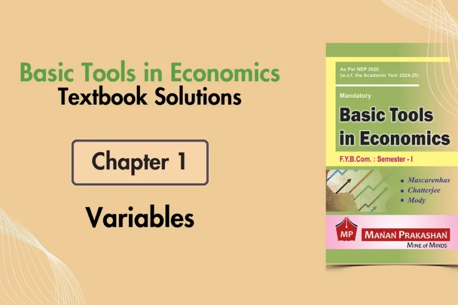 FYBCOM Sem 1 Basic Tools in Economics Chapter 1 Notes