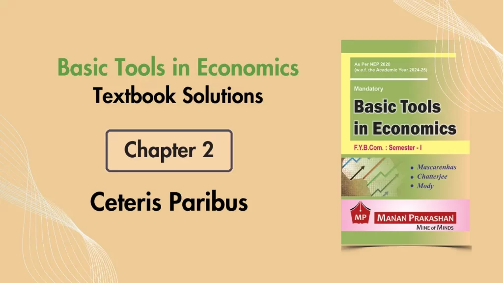 FYBCOM Sem 1 Basic Tools in Economics Chapter 2 Notes