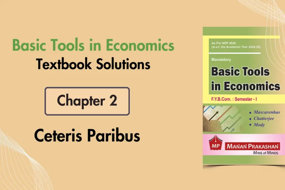 FYBCOM Sem 1 Basic Tools in Economics Chapter 2 Notes