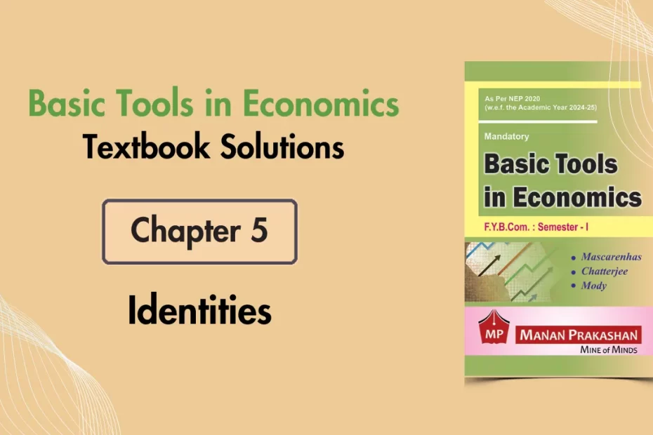 FYBCOM Sem 1 Basic Tools in Economics Chapter 5 Notes 2024