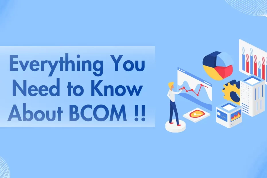 Everything you need to know about bcom